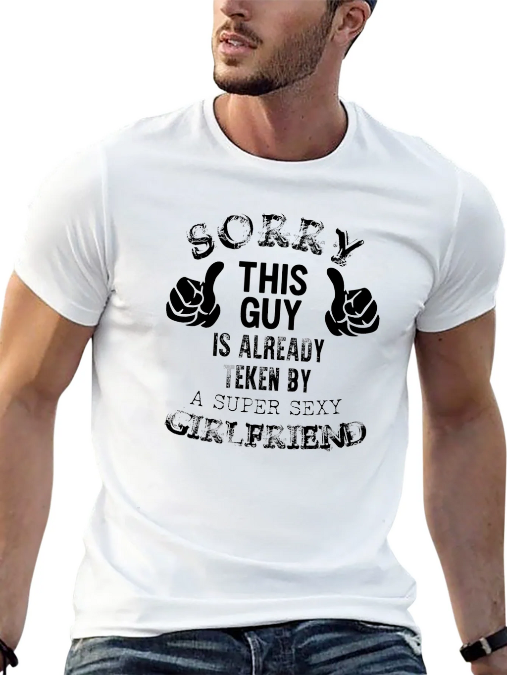 Taken Guy Graphic Tee - Super Sexy Girlfriend T-Shirt product image 12