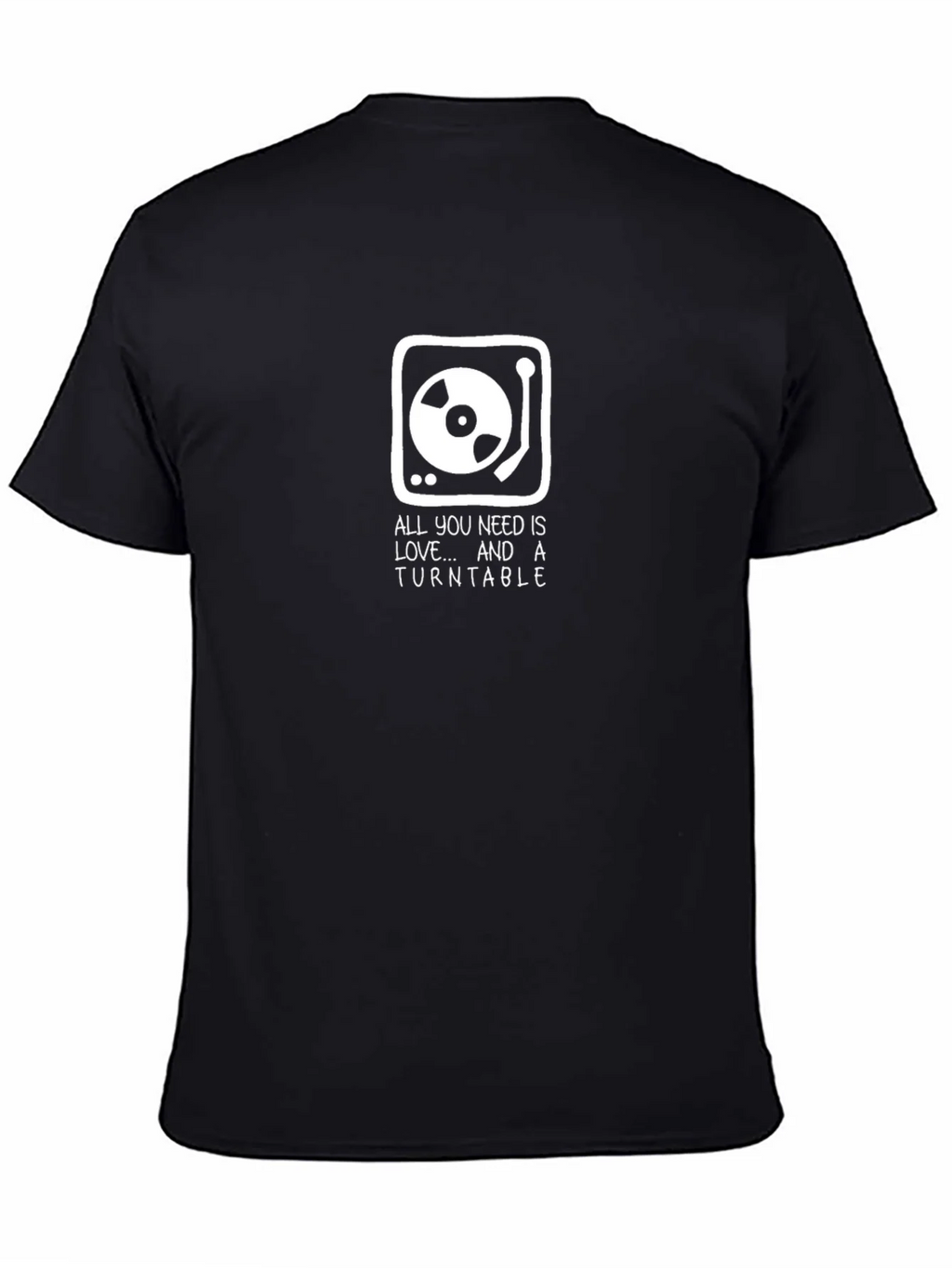 All You Need is Love and a Turntable T-Shirt product image 4