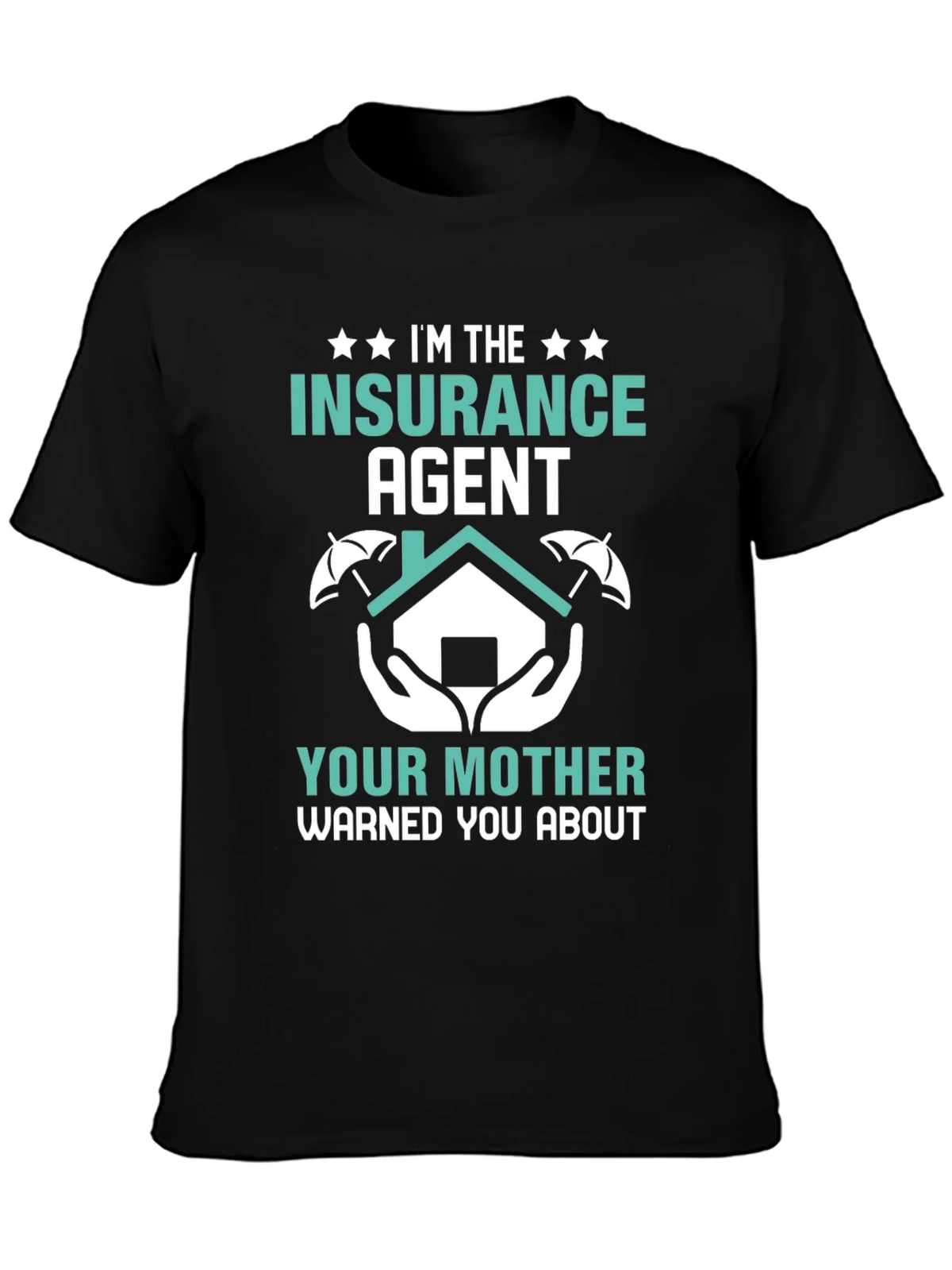 Im the Insurance Agent T-Shirt - Funny Slogan Tee product image 3