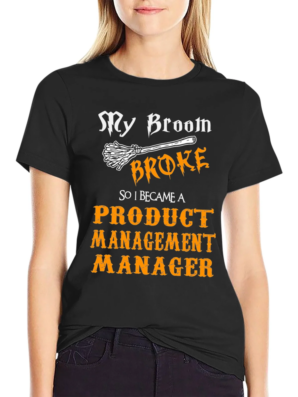 Broom Broke Product Management Manager Funny T-Shirt product image 2
