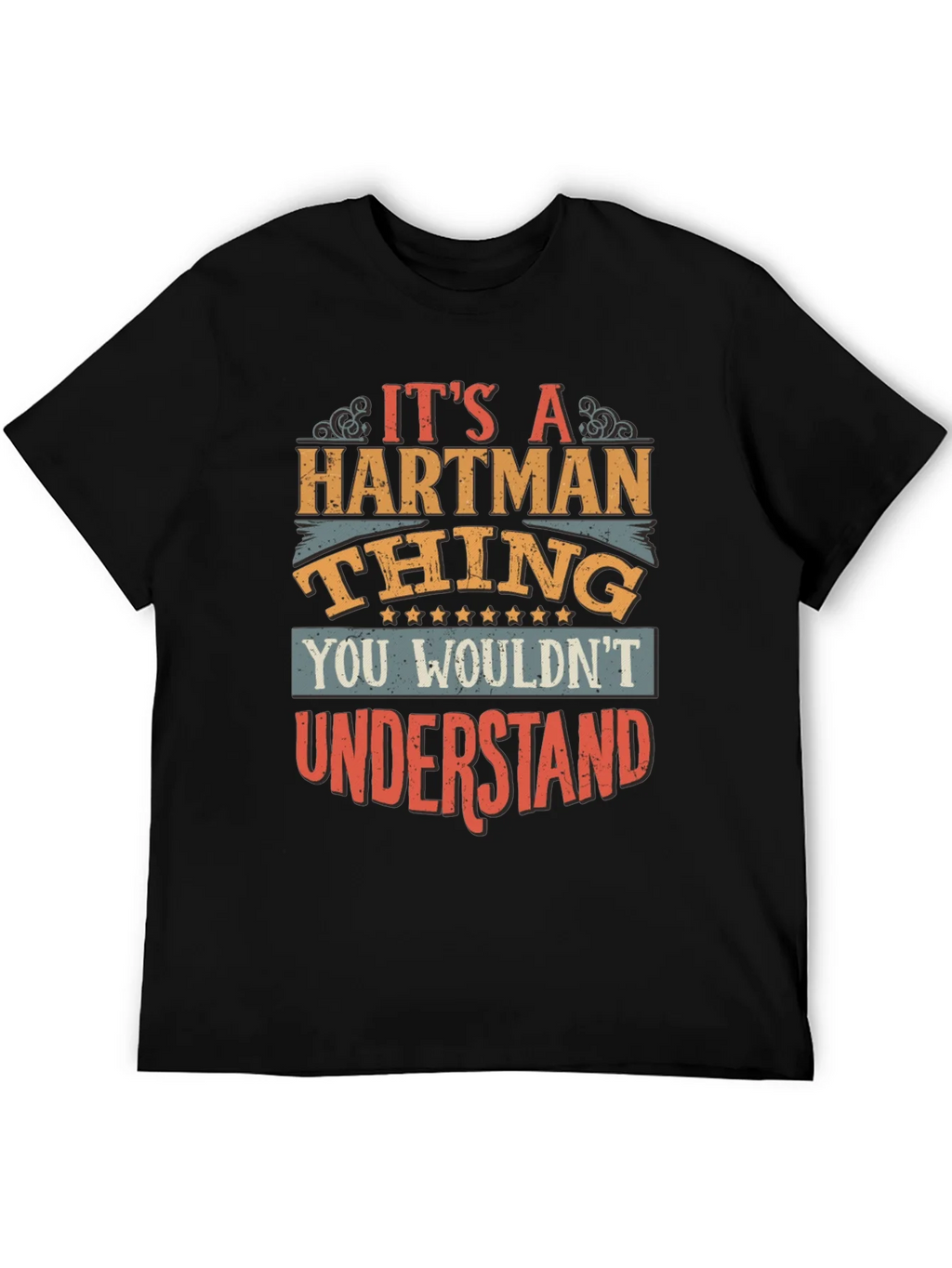 Its a Hartman Thing T-Shirt product image 5
