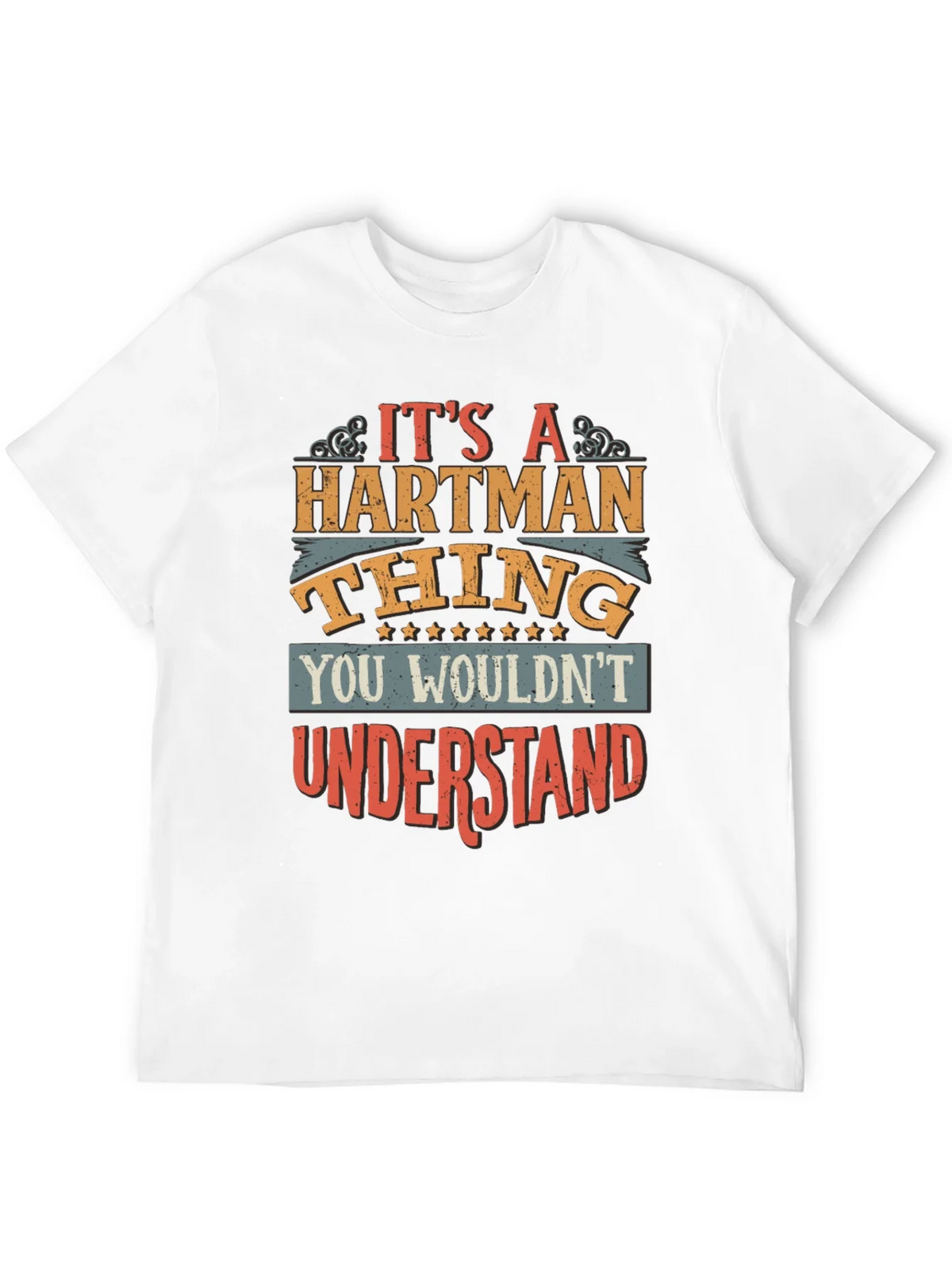 Its a Hartman Thing T-Shirt product image 11