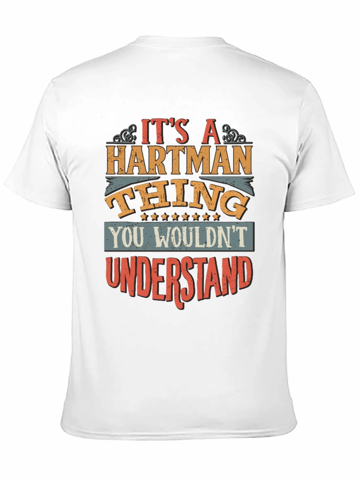 Its a Hartman Thing T-Shirt product image 10