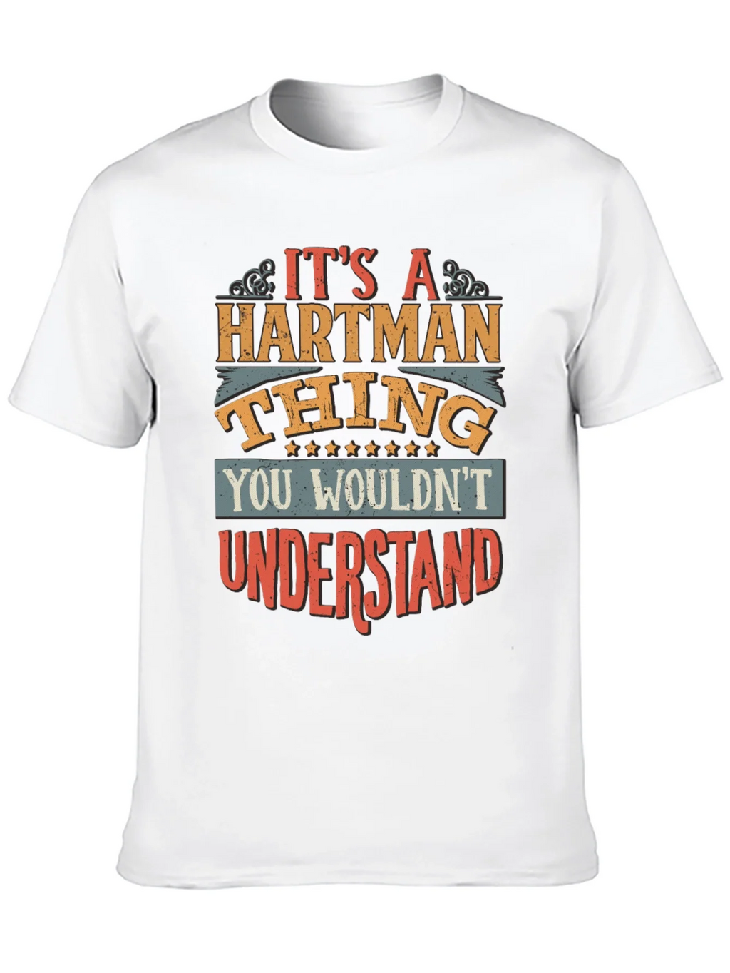 Its a Hartman Thing T-Shirt product image 9