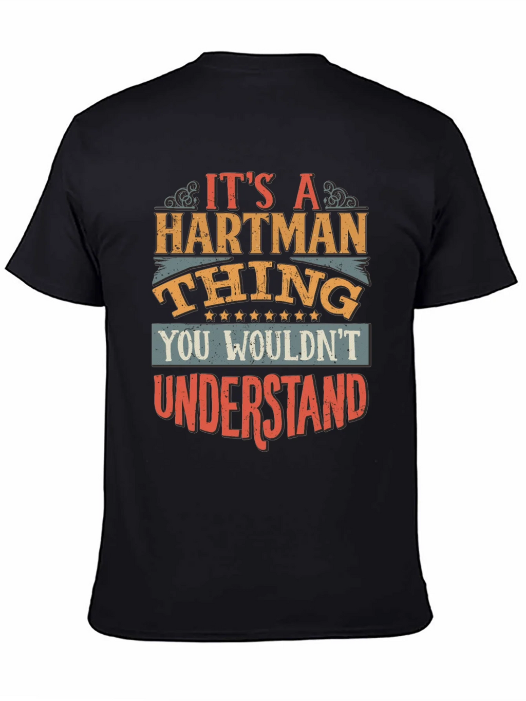 Its a Hartman Thing T-Shirt product image 4