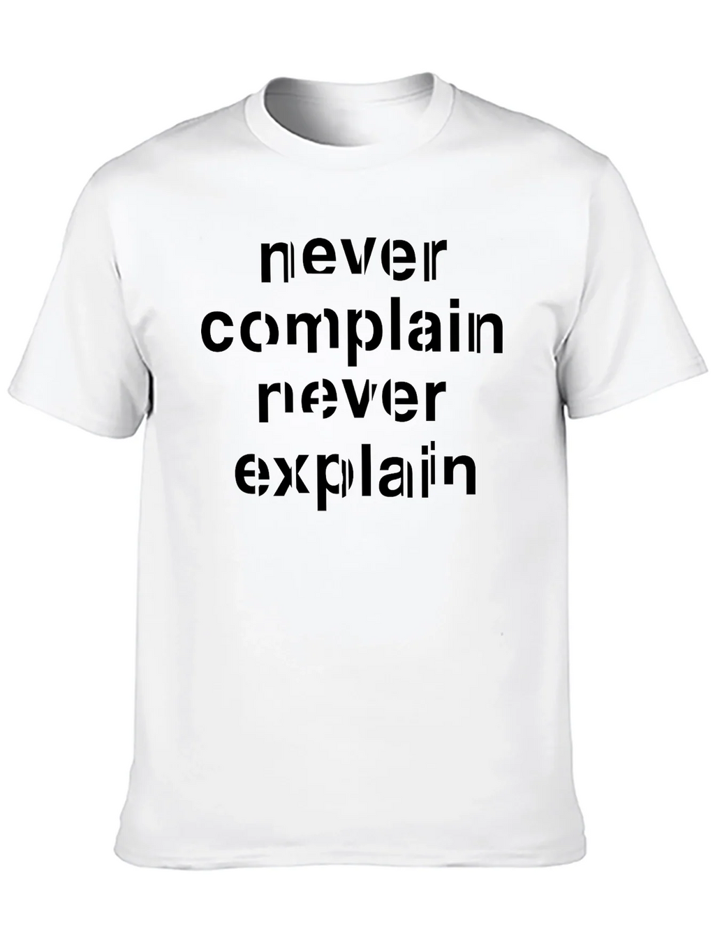 Never Complain Explain T-Shirt product image 7