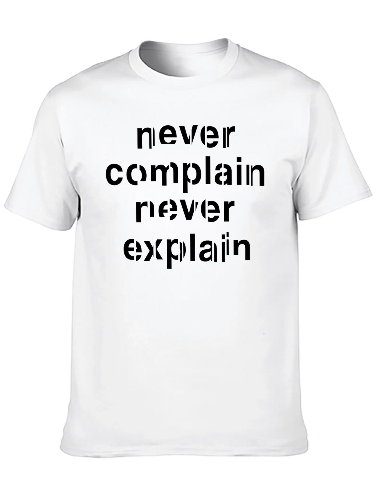 Never Complain Explain T-Shirt product image 7