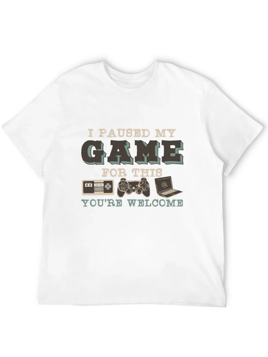 Gamer T-Shirt: I Paused My Game For This - Youre Welcome product image 11