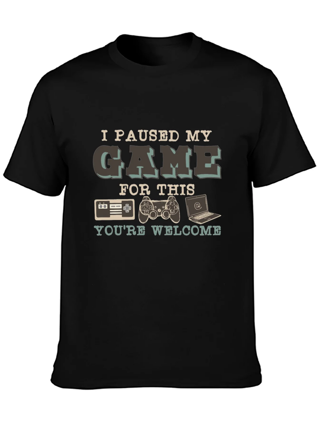 Gamer T-Shirt: I Paused My Game For This - Youre Welcome product image 3