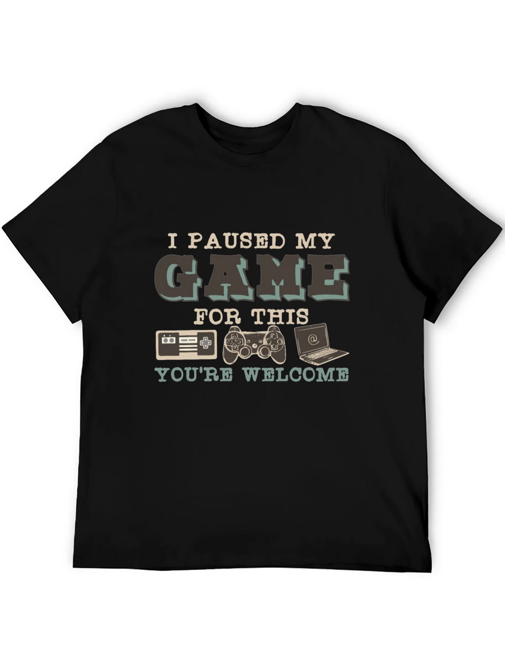 Gamer T-Shirt: I Paused My Game For This - Youre Welcome product image 5