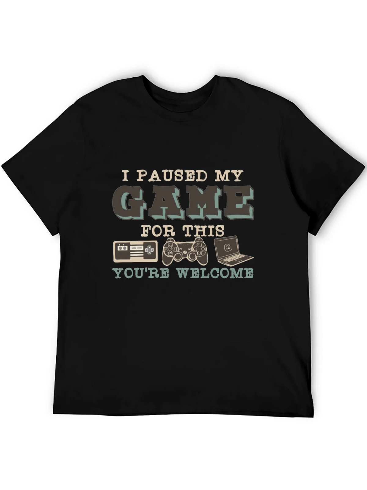 Gamer T-Shirt: I Paused My Game For This - Youre Welcome product image 5