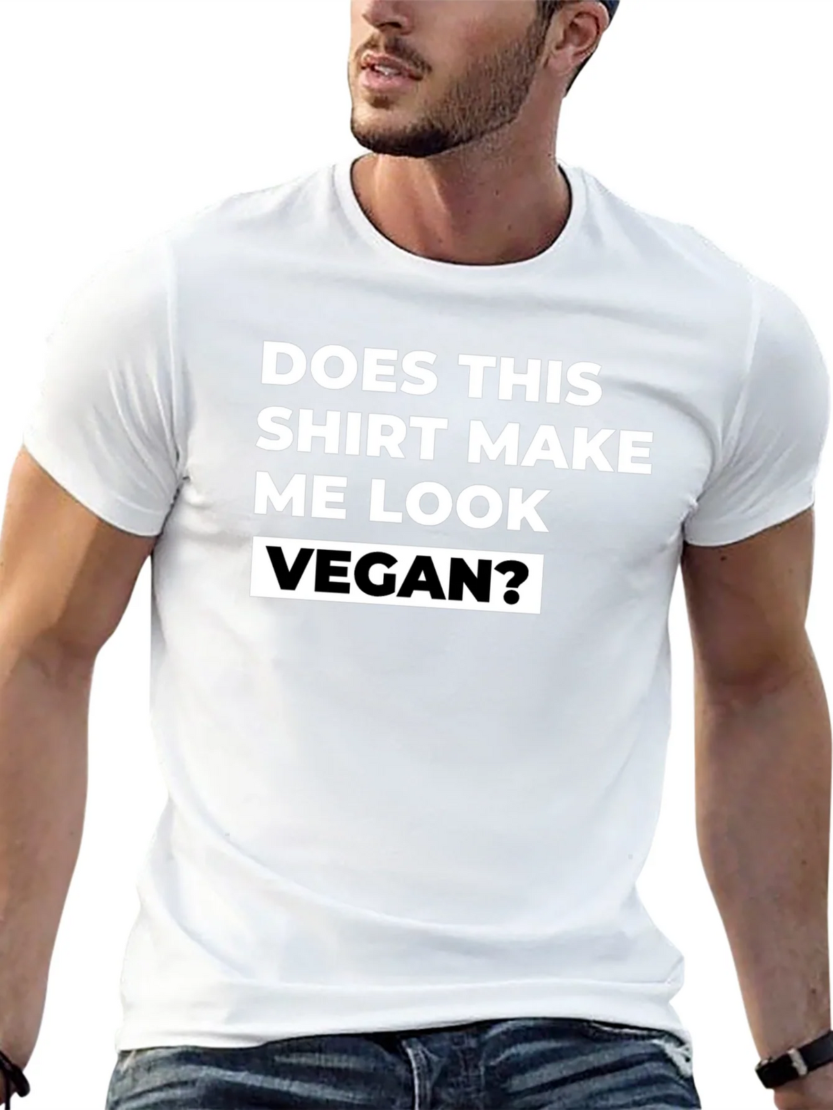 Vegan T-Shirt - Does This Shirt Make Me Look product image 12