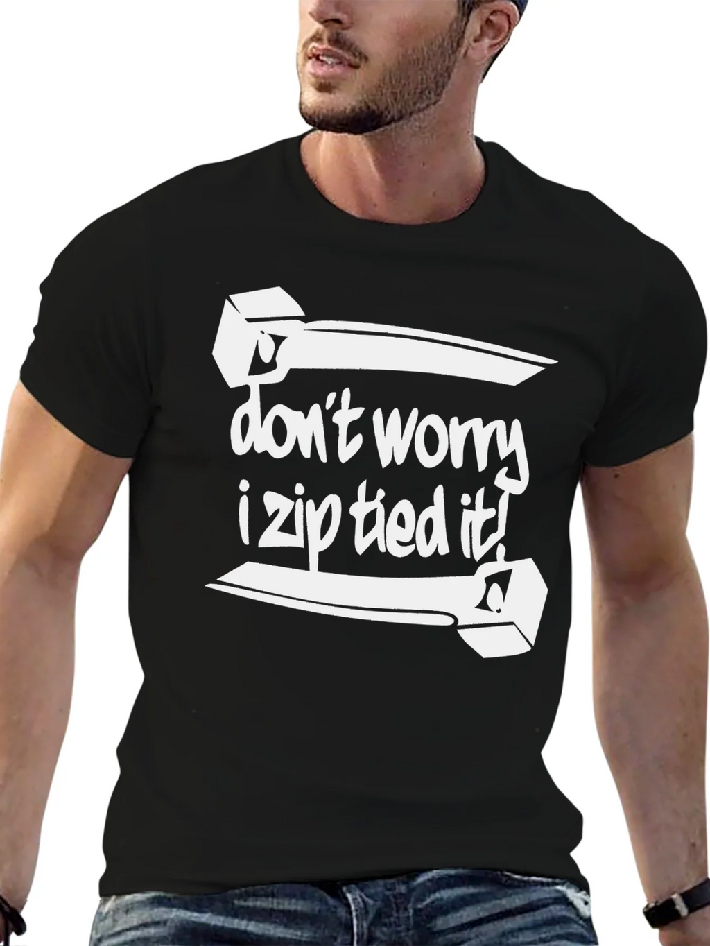 Dont Worry I Zip Tied It! Black Graphic Tee product image 6