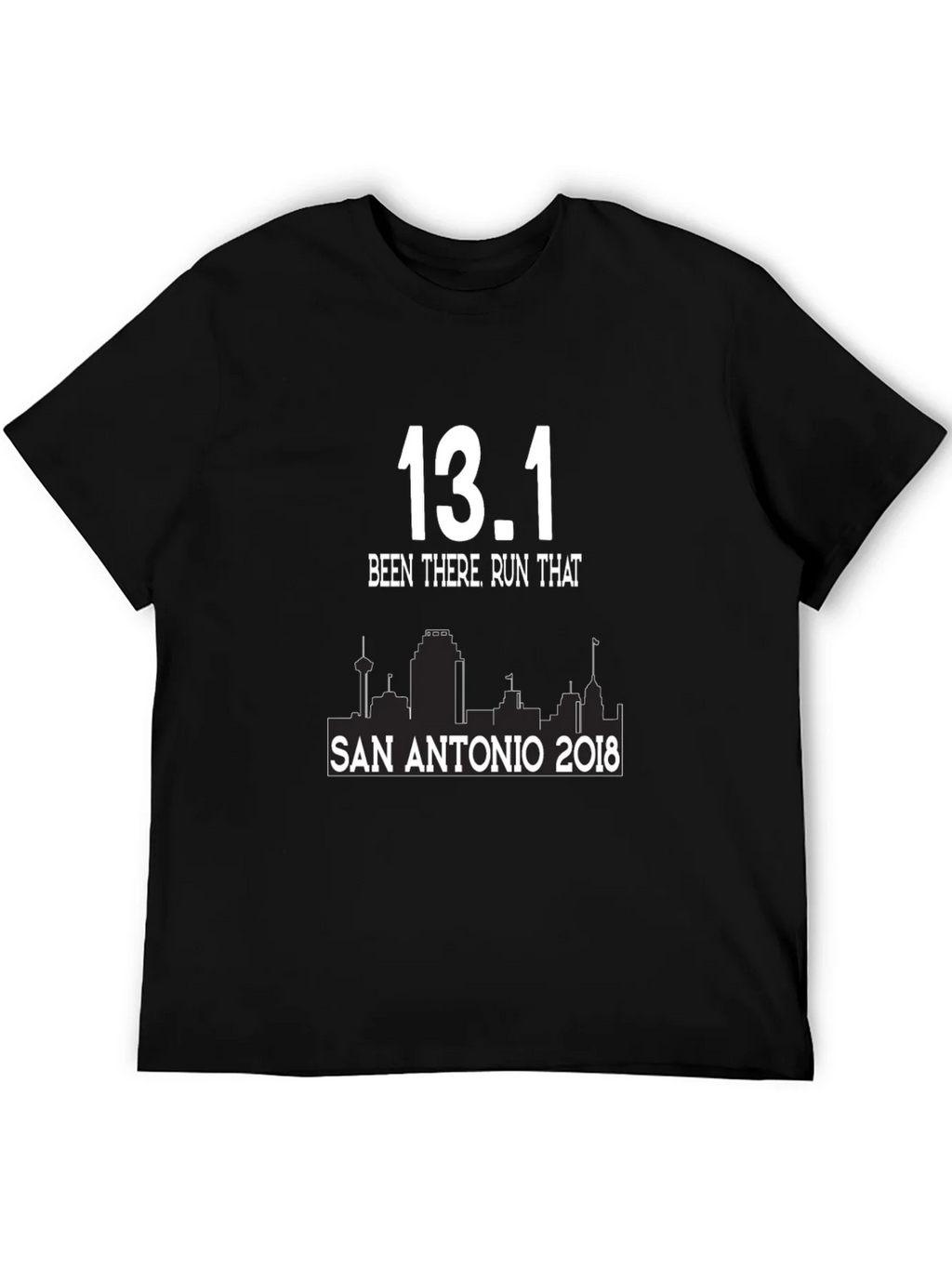 13.1 Been There Run That San Antonio 2018 T-Shirt product image 5