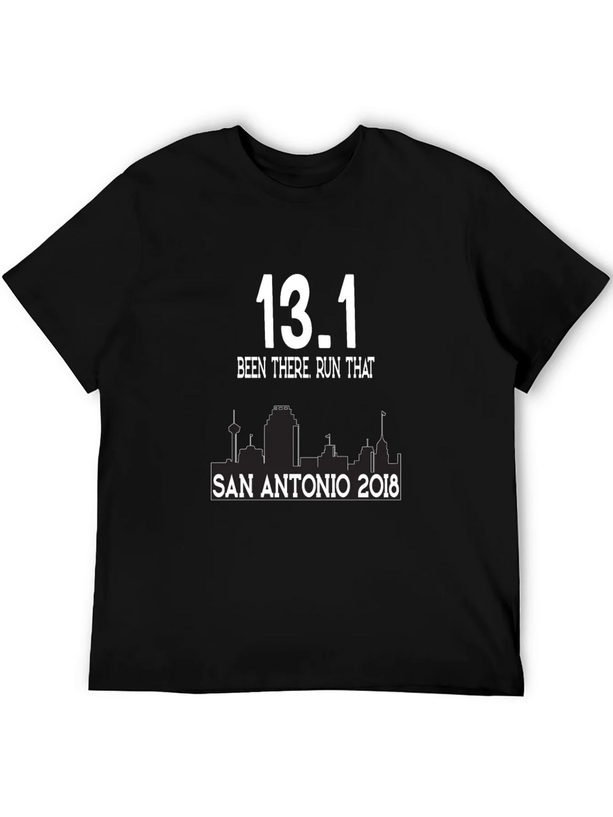 13.1 Been There Run That San Antonio 2018 T-Shirt product image 5