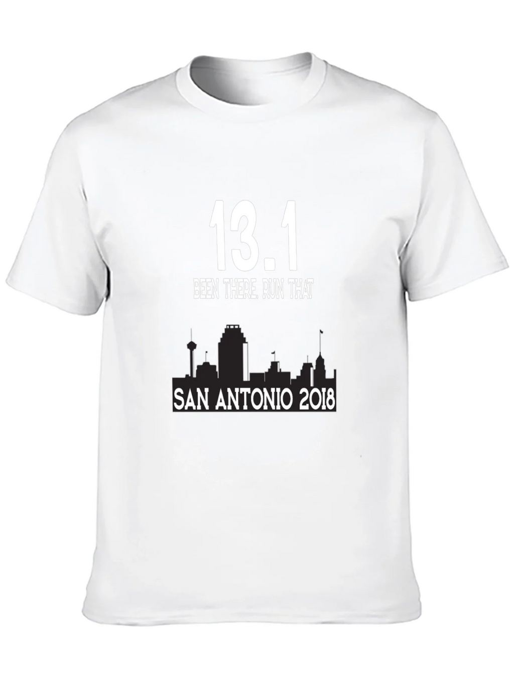13.1 Been There Run That San Antonio 2018 T-Shirt product image 9