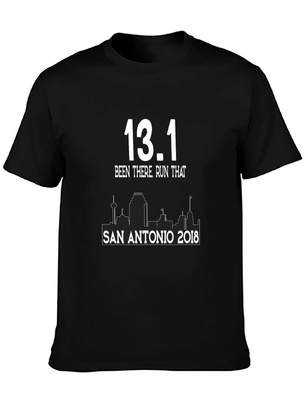 13.1 Been There Run That San Antonio 2018 T-Shirt product image 3