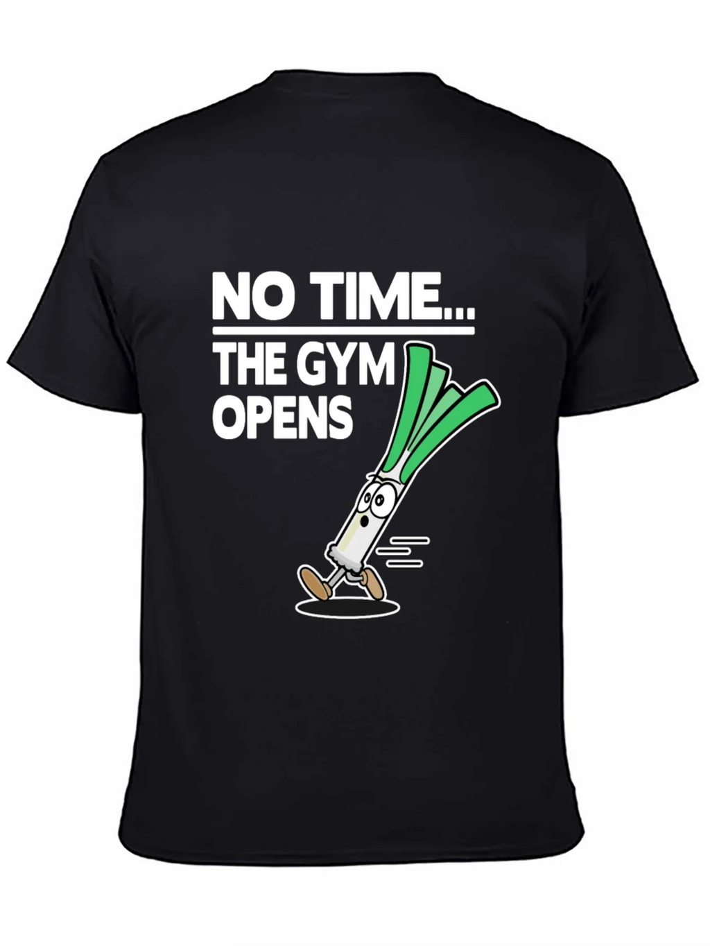 No Time The Gym Opens T-Shirt - Funny Leek Design product image 4