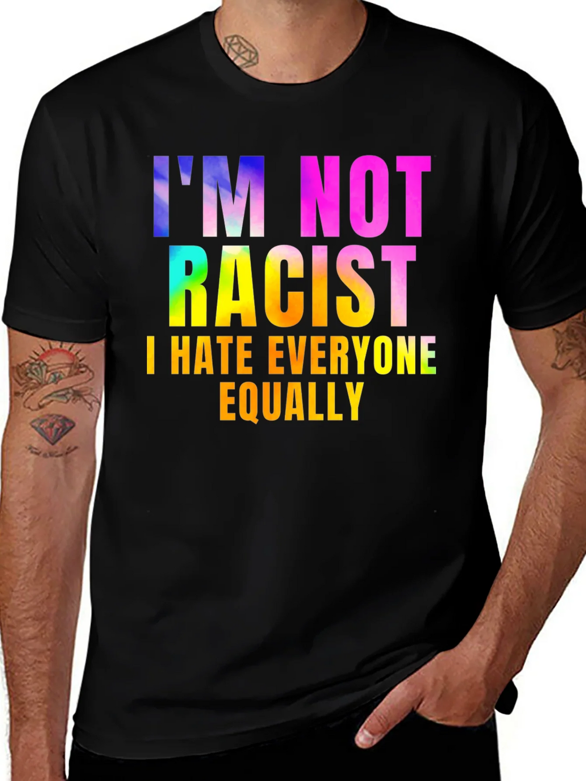 Im Not Racist - Sarcastic Humor Graphic Tee product image 1