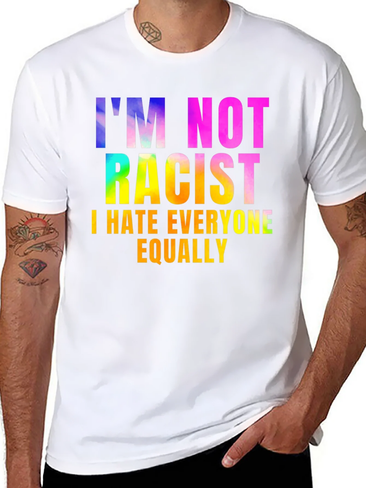 Im Not Racist - Sarcastic Humor Graphic Tee product image 7