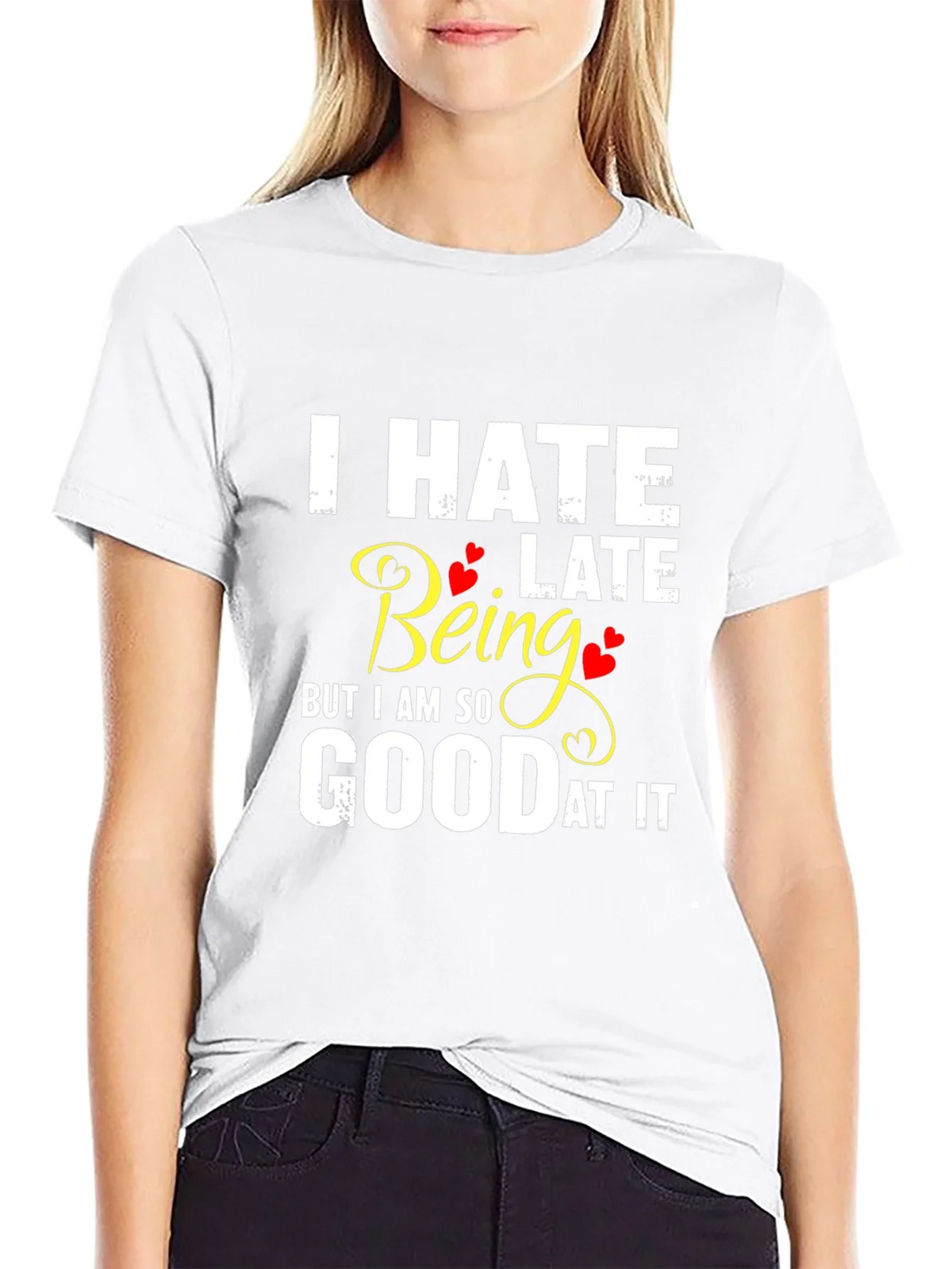 I Hate Being Late Funny Graphic Tee product image 8