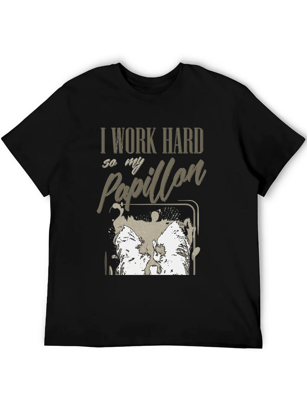 I Work Hard For My Papillon T-Shirt product image 5