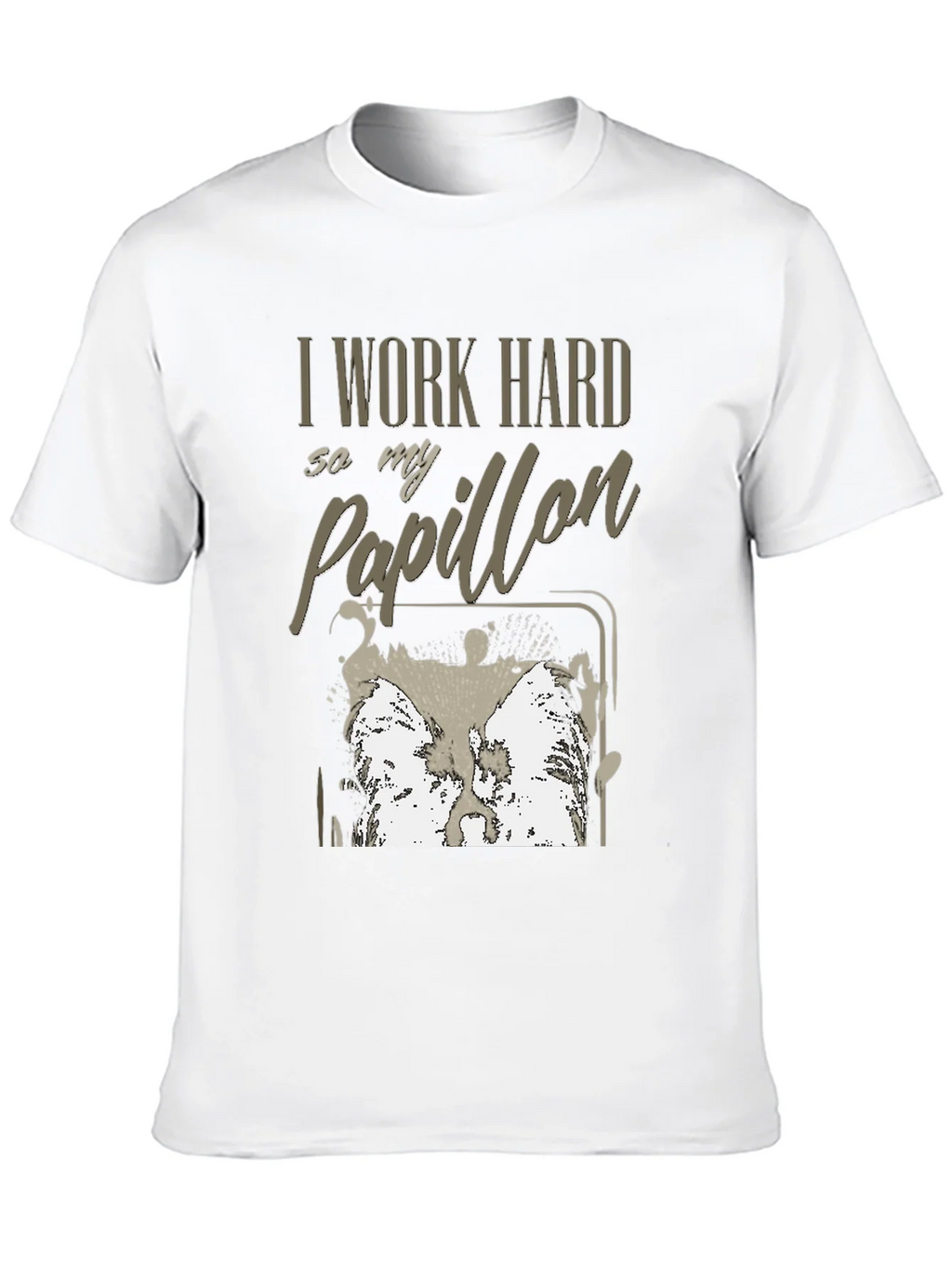 I Work Hard For My Papillon T-Shirt product image 9