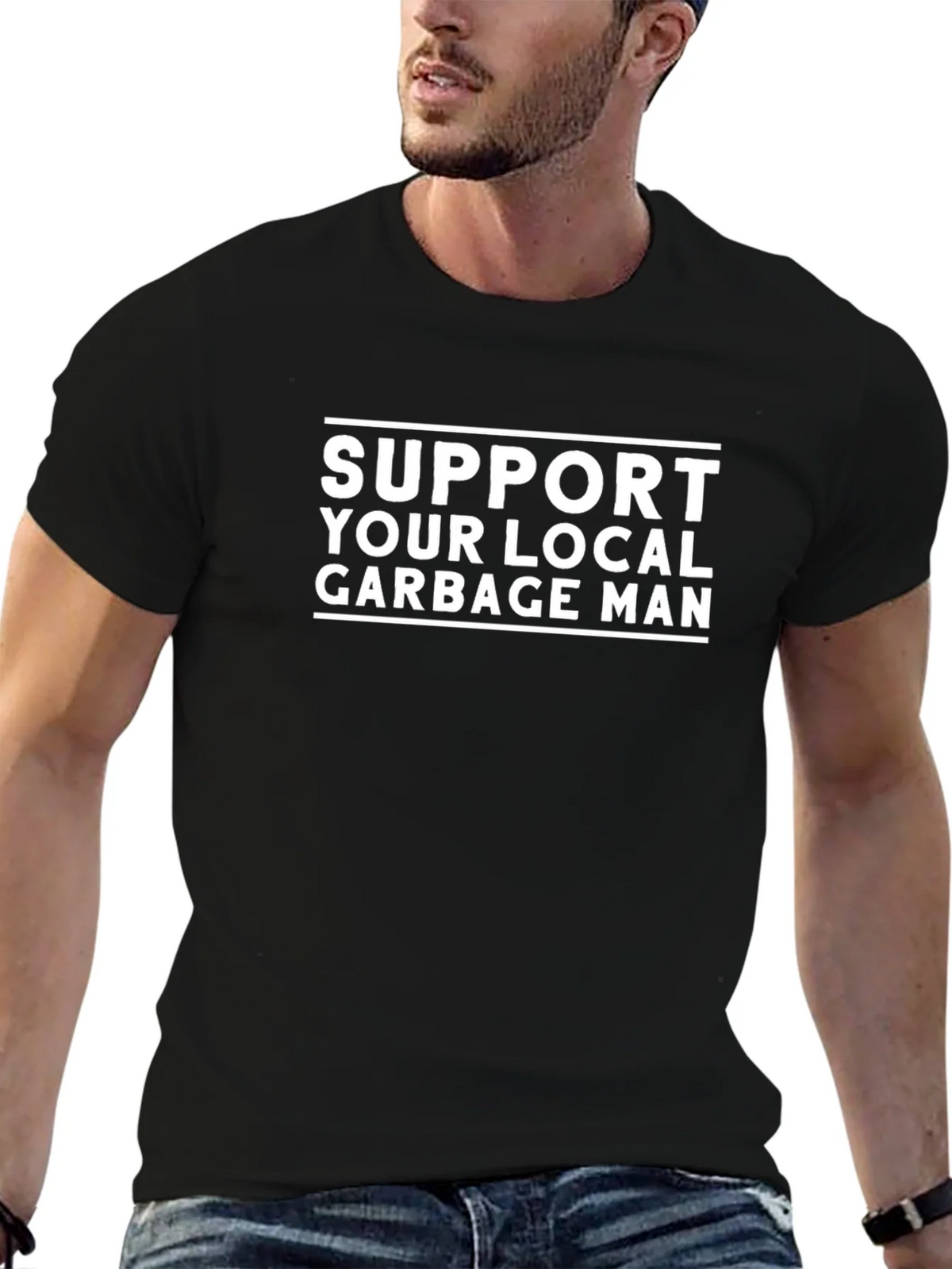 Support Your Local Garbage Man T-Shirt product image 6