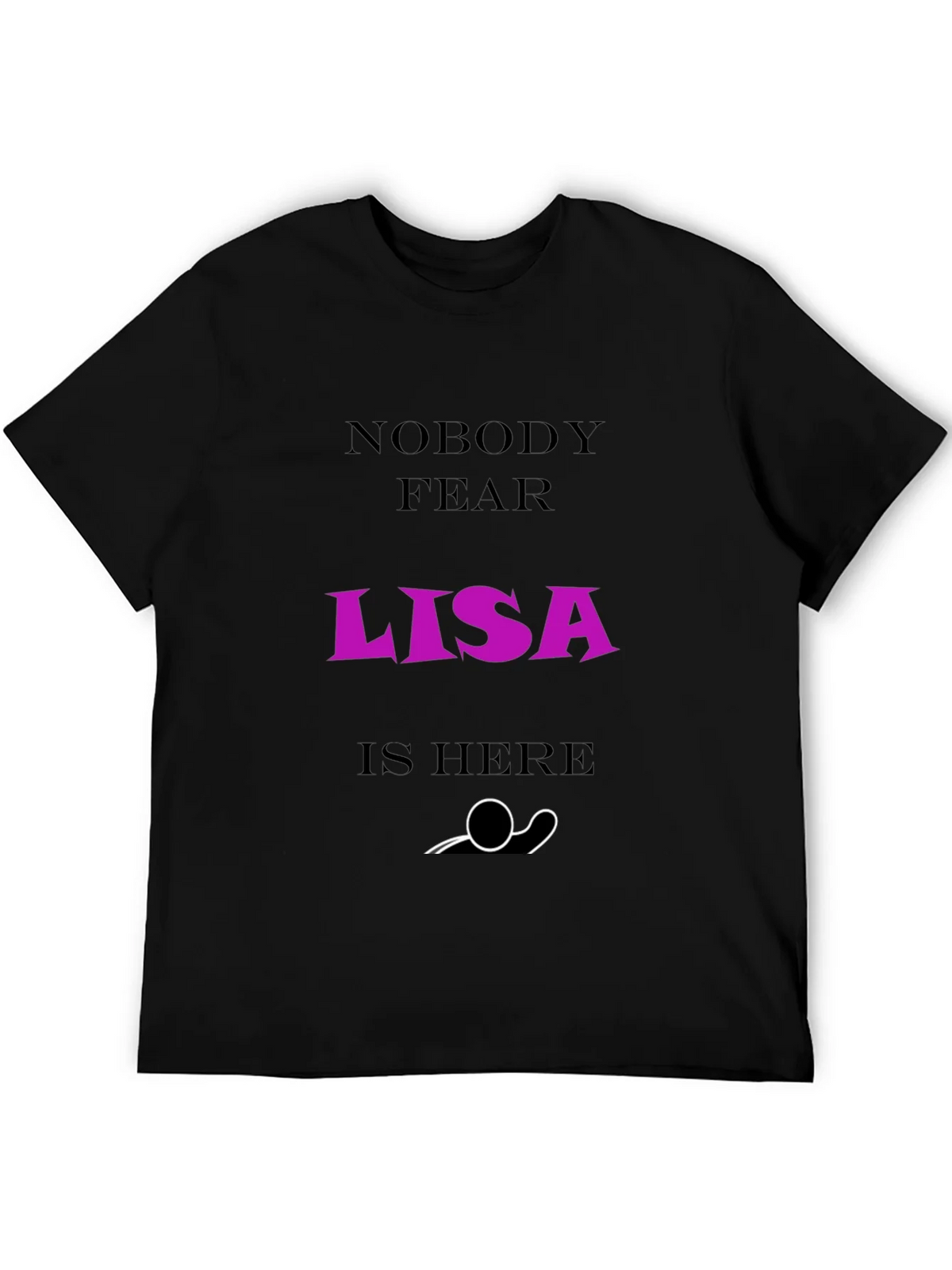 Nobody Fear Lisa Is Here T-Shirt - Funny Graphic Tee product image 5