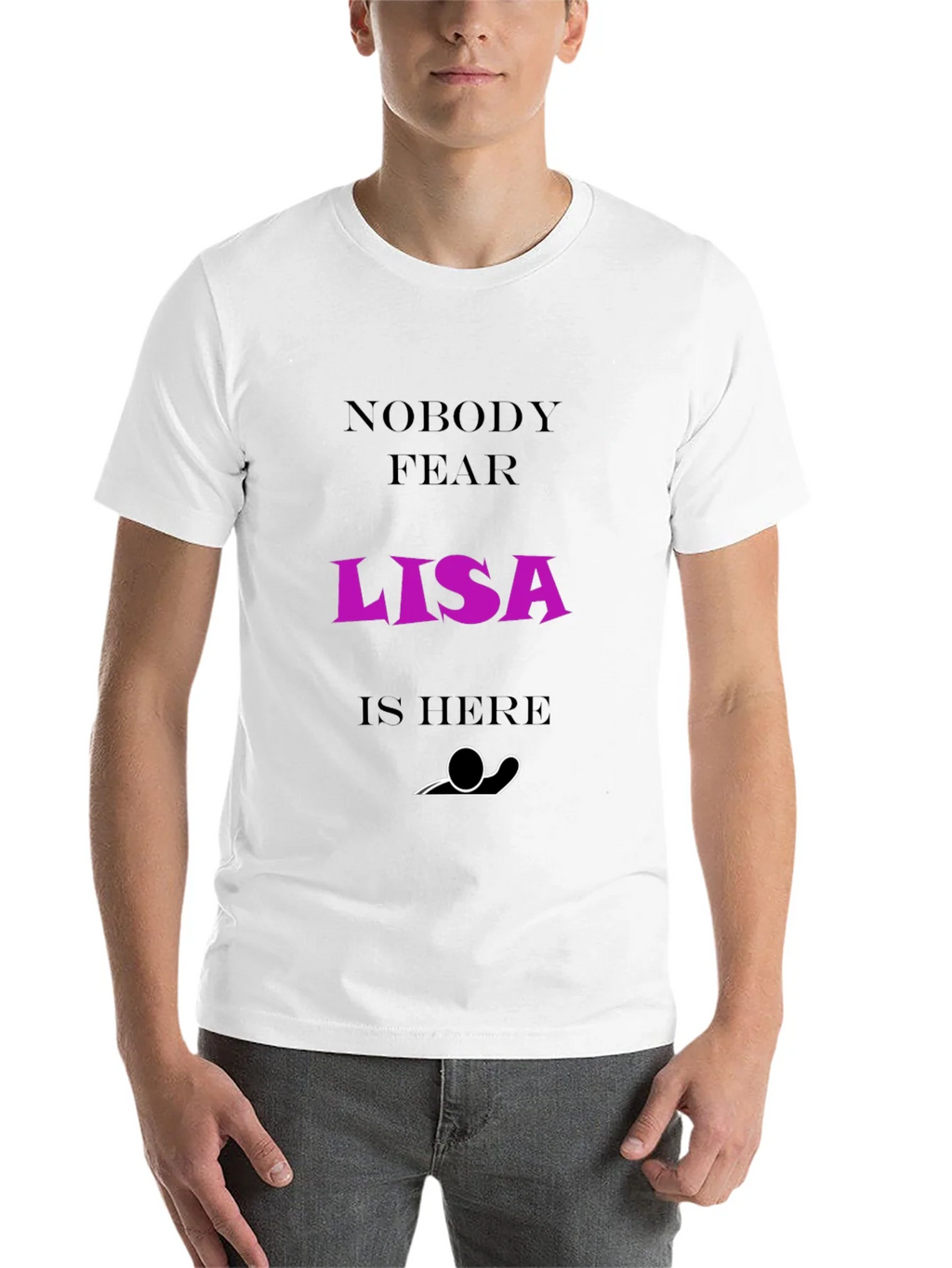 Nobody Fear Lisa Is Here T-Shirt - Funny Graphic Tee product image 10