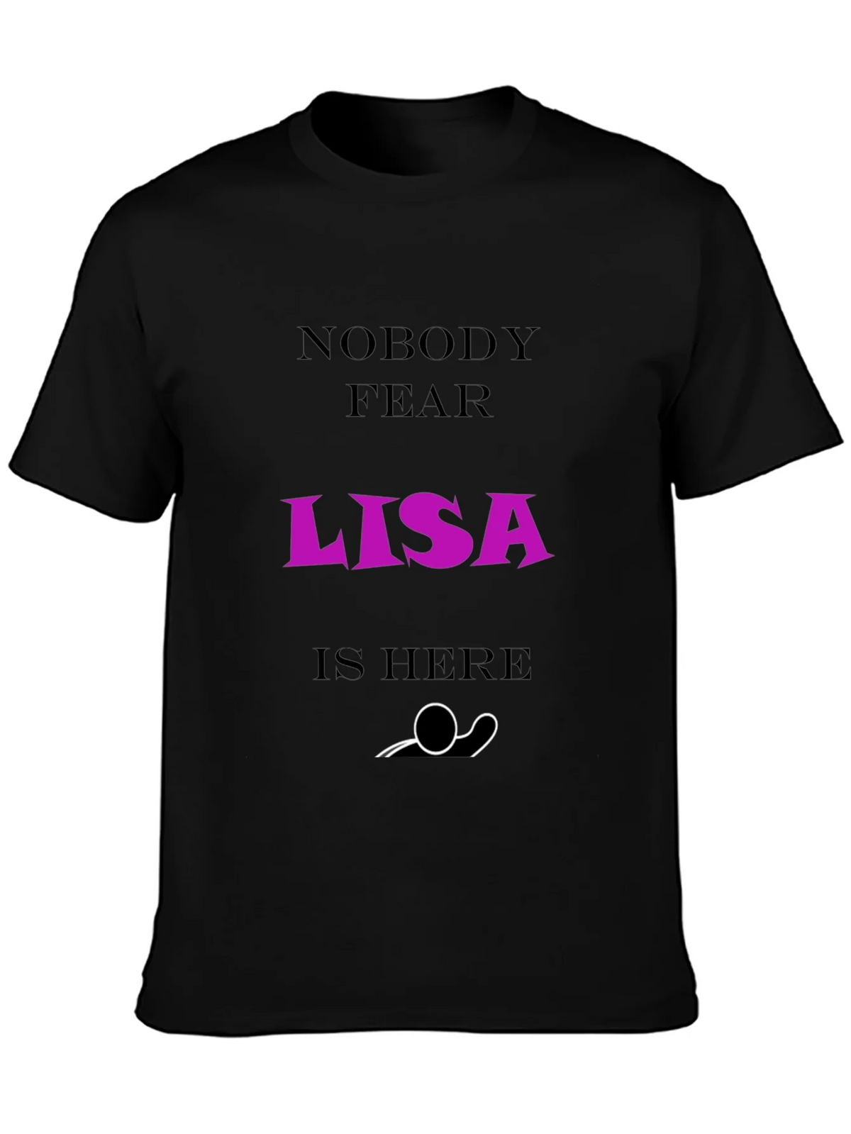 Nobody Fear Lisa Is Here T-Shirt - Funny Graphic Tee product image 3