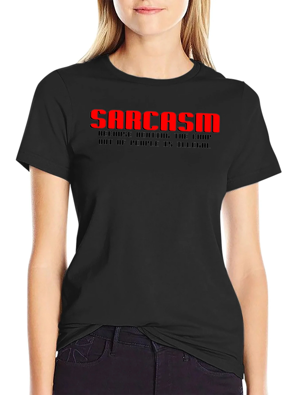 Sarcasm T-Shirt: Because Beating the Crap Out of People Is product image 2