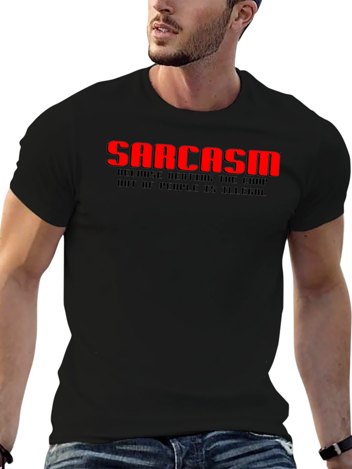 Sarcasm T-Shirt: Because Beating the Crap Out of People Is product image 6