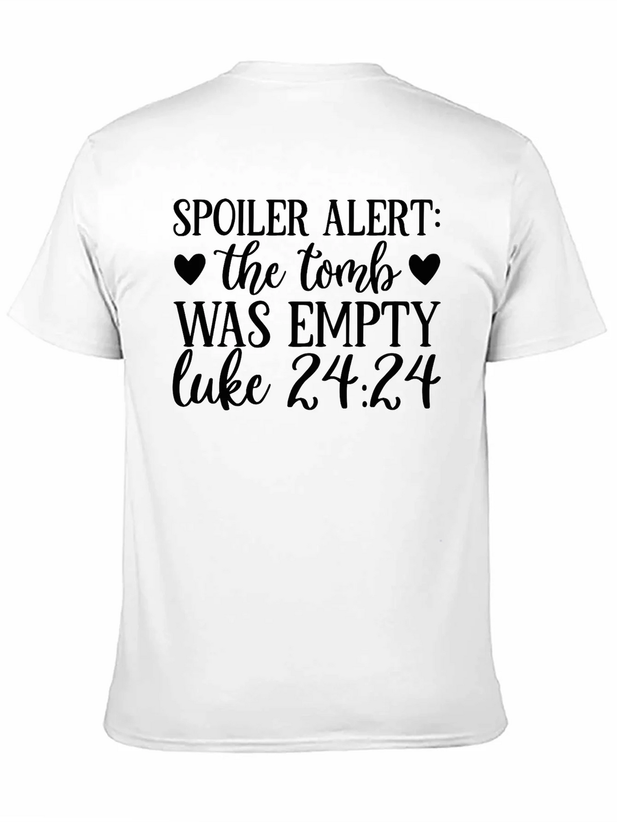 Spoiler Alert Tomb Empty Luke 24:24 Christian T-Shirt product image 10