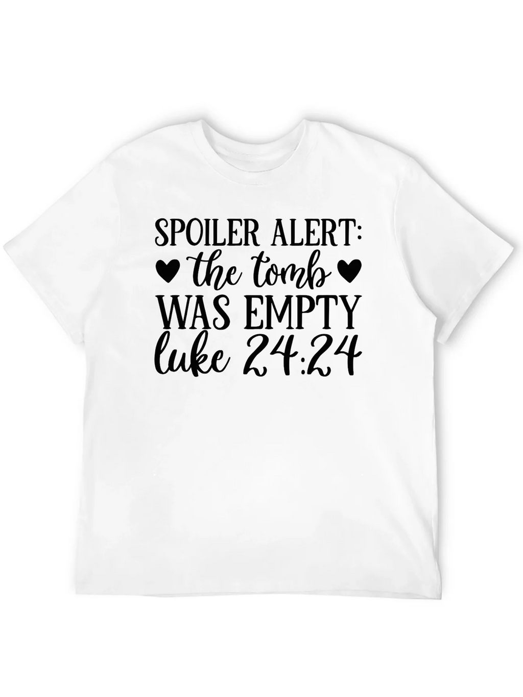 Spoiler Alert Tomb Empty Luke 24:24 Christian T-Shirt product image 11