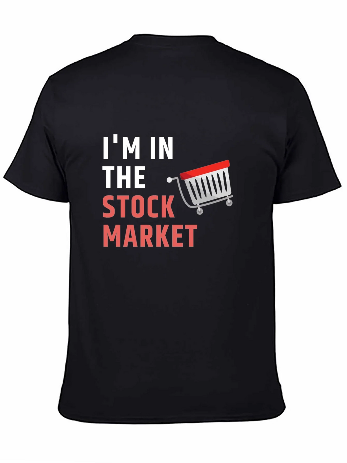Im In The Stock Market T-Shirt product image 4