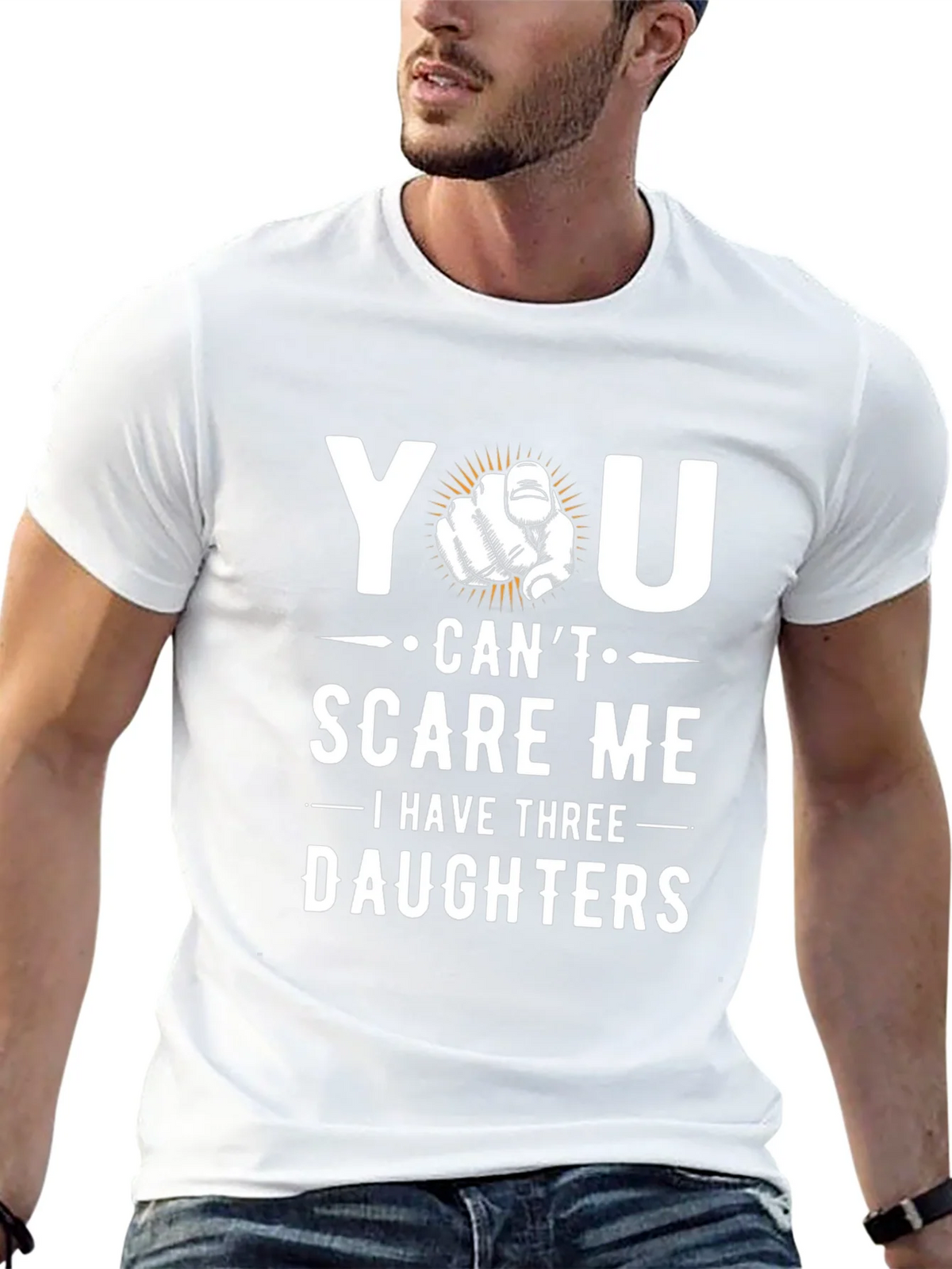 You Cant Scare Me - Dad of Three Daughters Graphic Tee product image 12