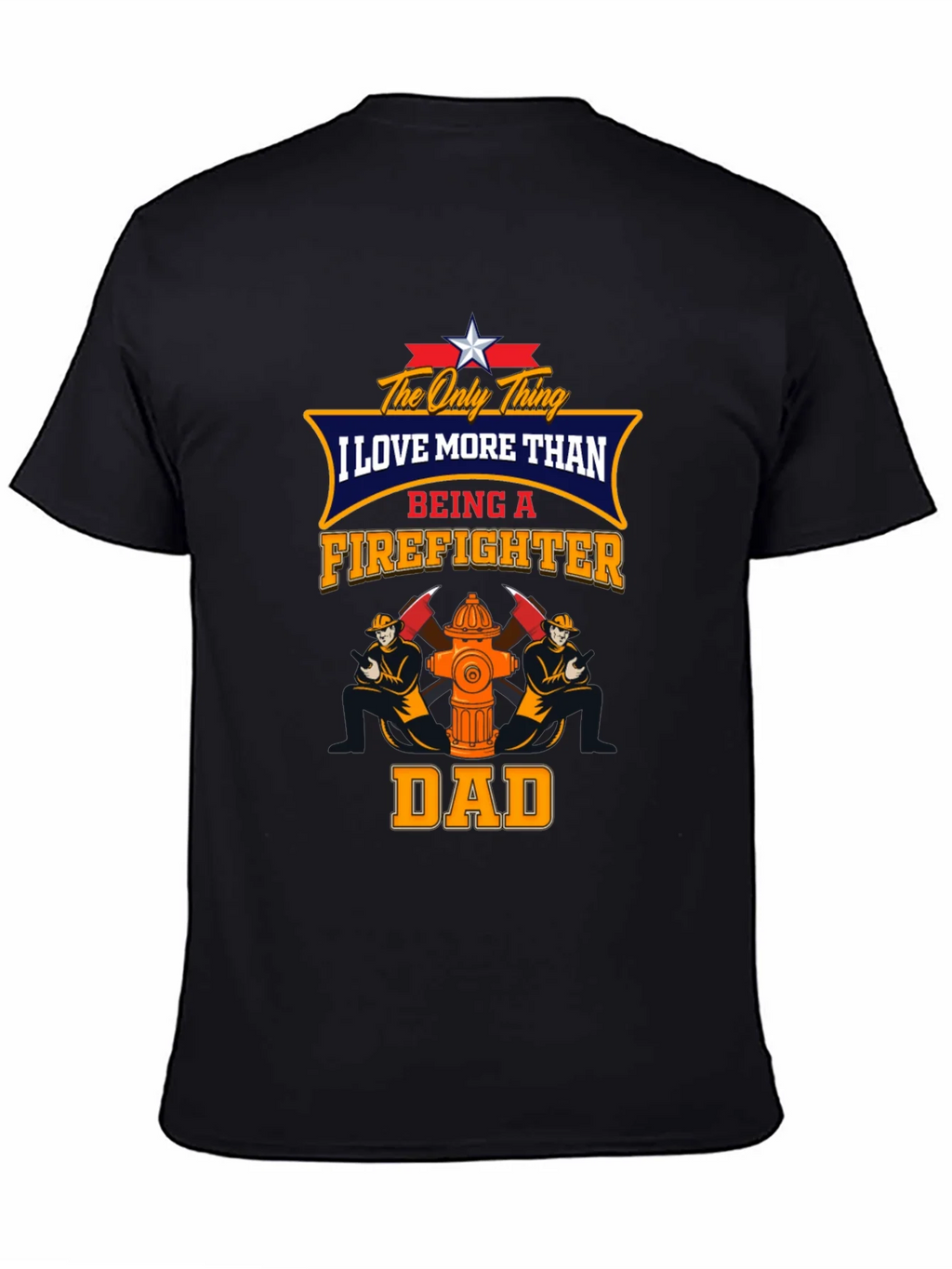 Firefighter Dad Graphic T-Shirt product image 4