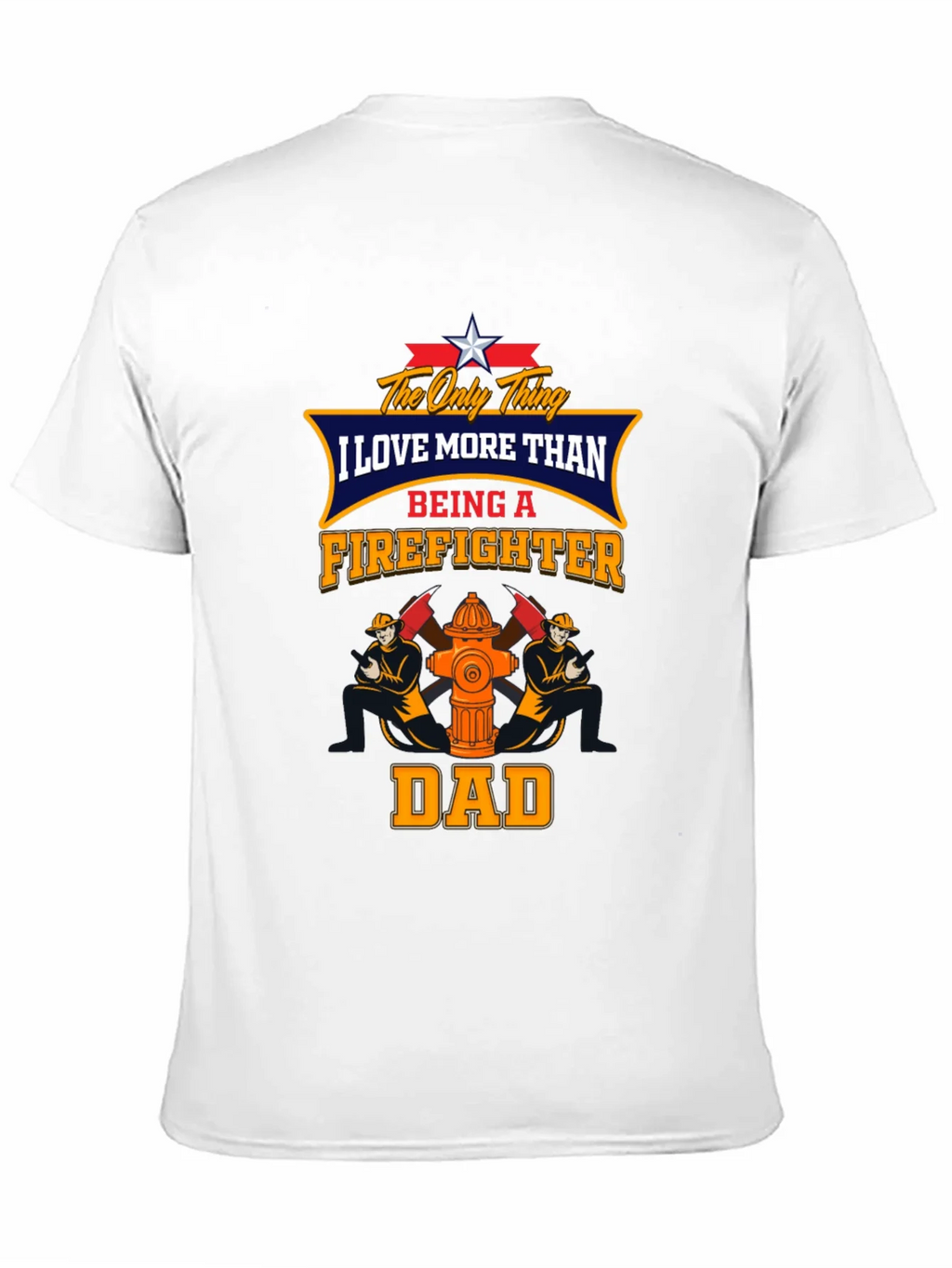 Firefighter Dad Graphic T-Shirt product image 10