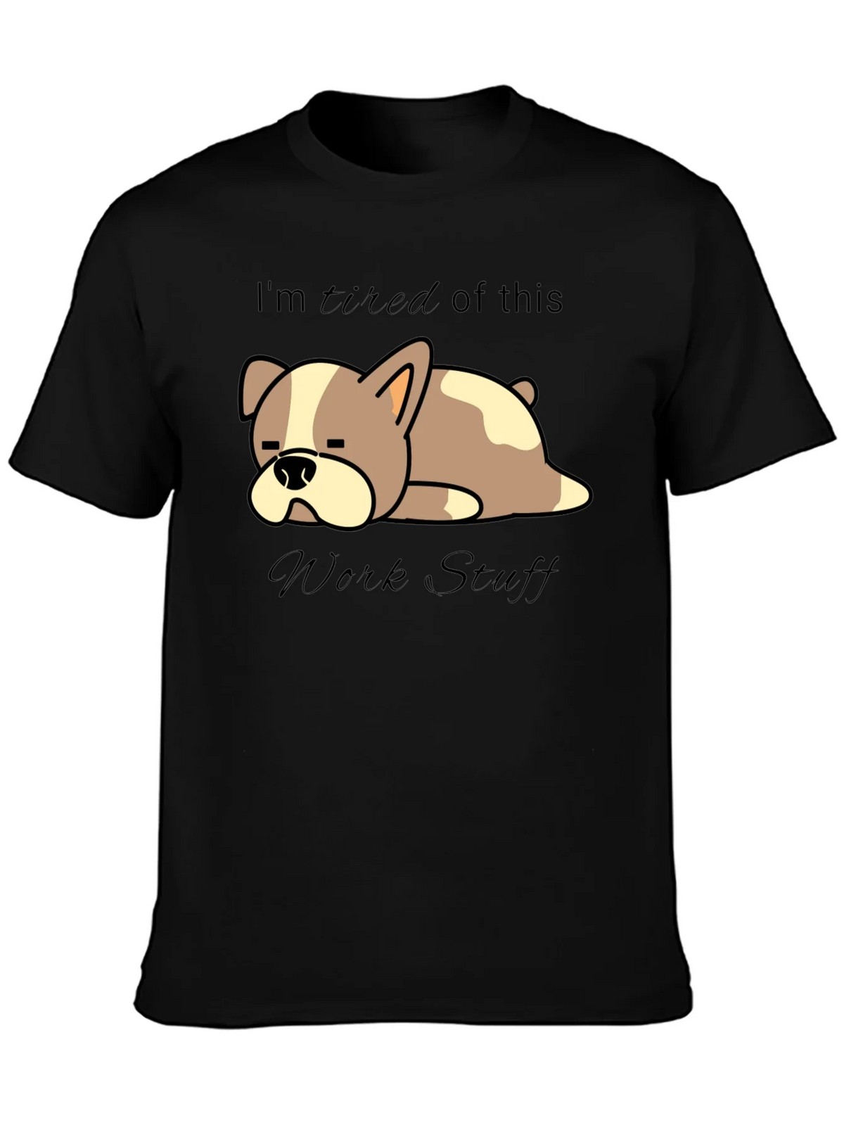 Tired Dog Work Stuff T-Shirt - Funny Graphic Tee product image 3