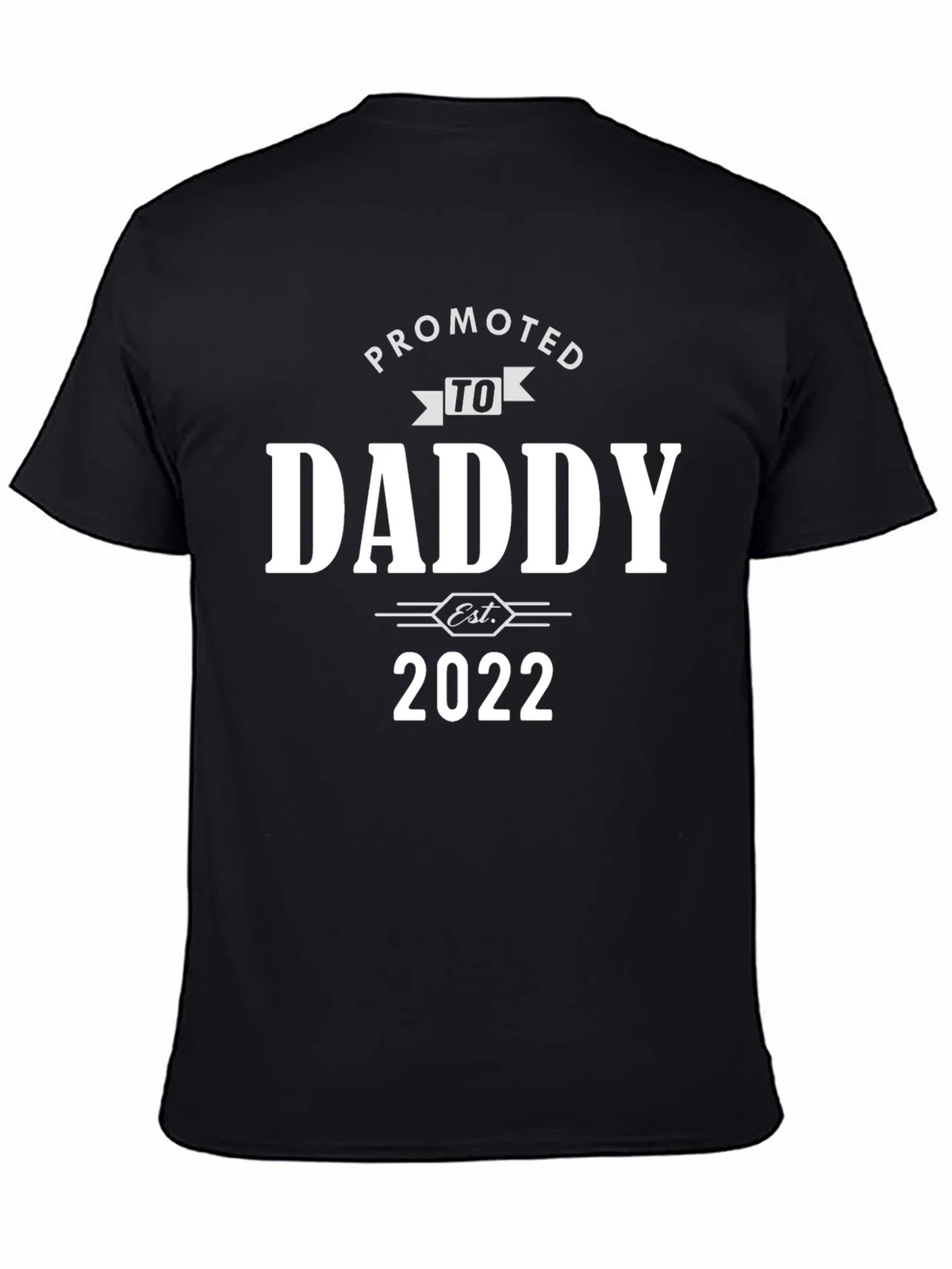 Promoted to Daddy Est. 2022 Black T-Shirt product image 3