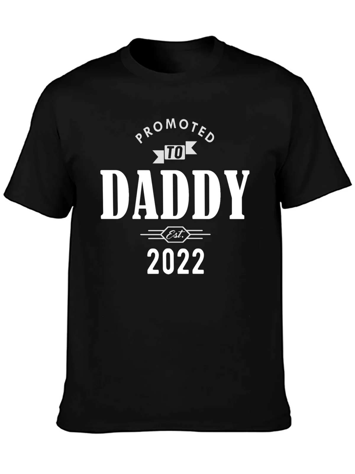 Promoted to Daddy Est. 2022 Black T-Shirt product image 2