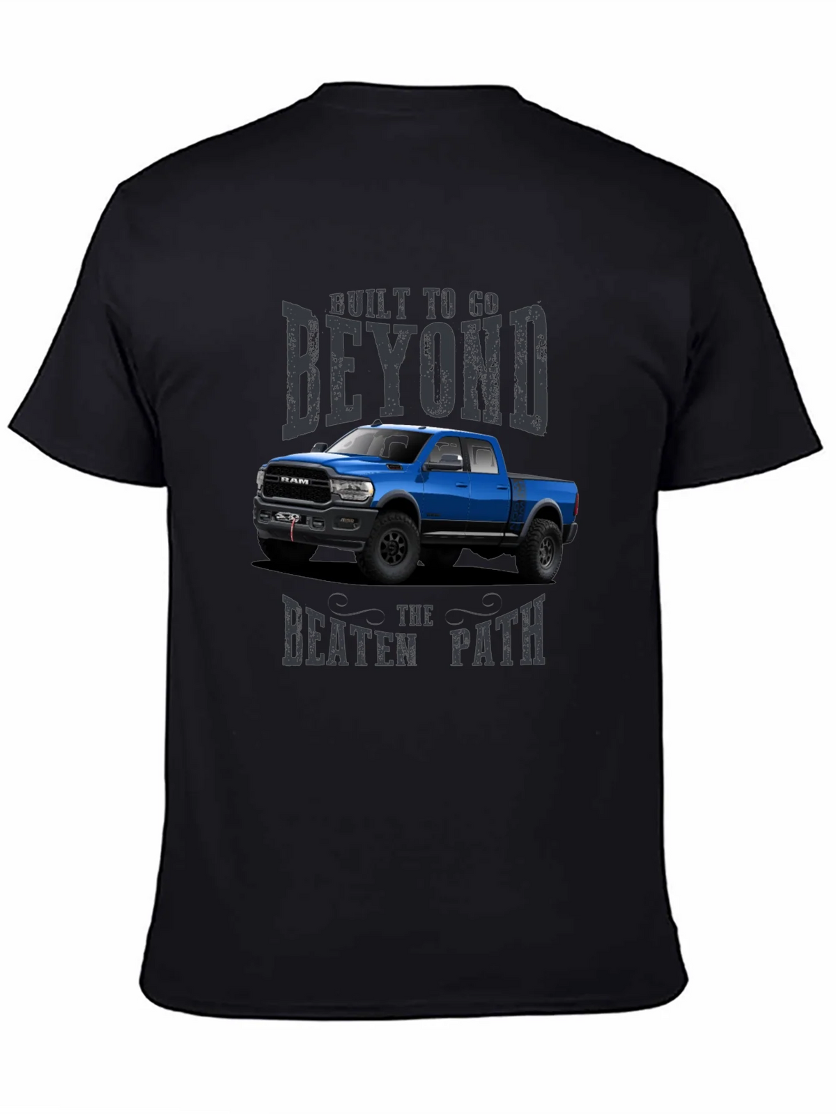 Built To Go Beyond Ram Truck Graphic T-Shirt product image 4