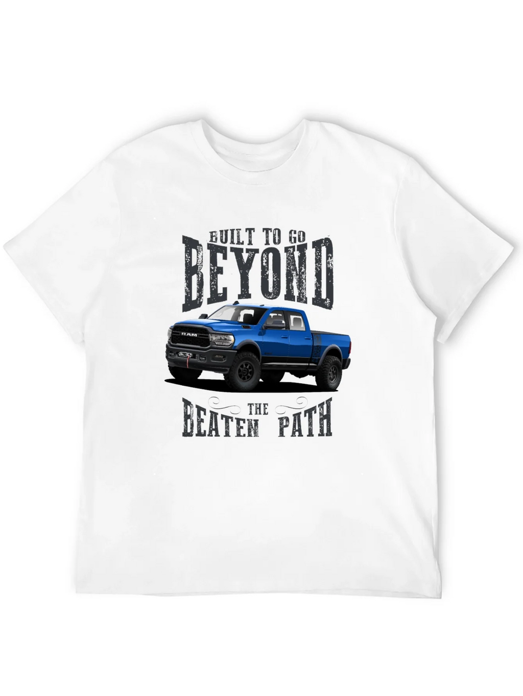 Built To Go Beyond Ram Truck Graphic T-Shirt product image 11