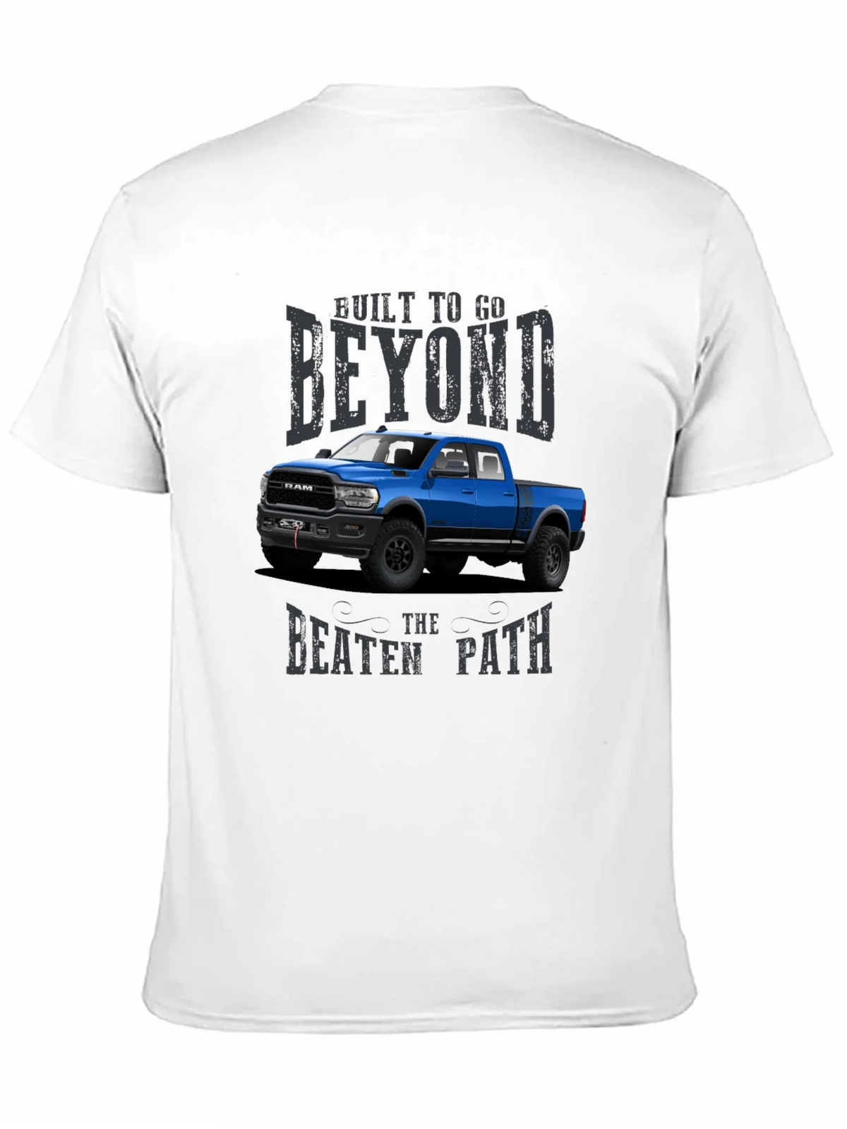 Built To Go Beyond Ram Truck Graphic T-Shirt product image 10