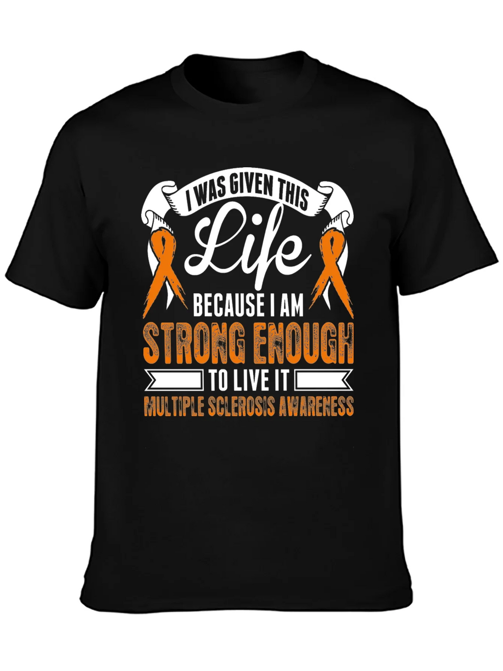 Multiple Sclerosis Awareness T-Shirt: I Was Given This Life product image 3
