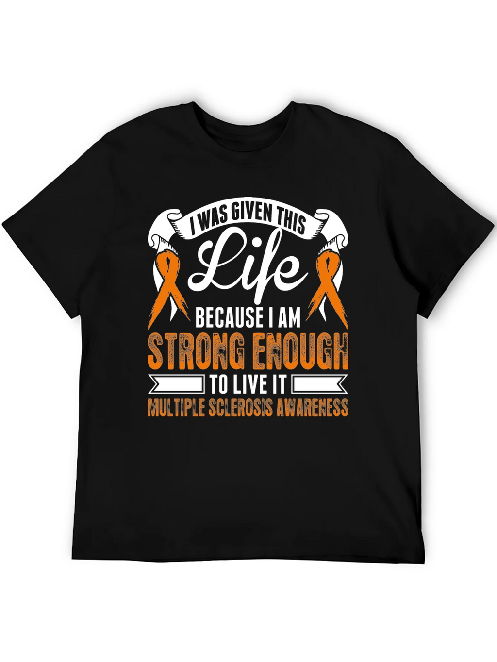 Multiple Sclerosis Awareness T-Shirt: I Was Given This Life product image 5