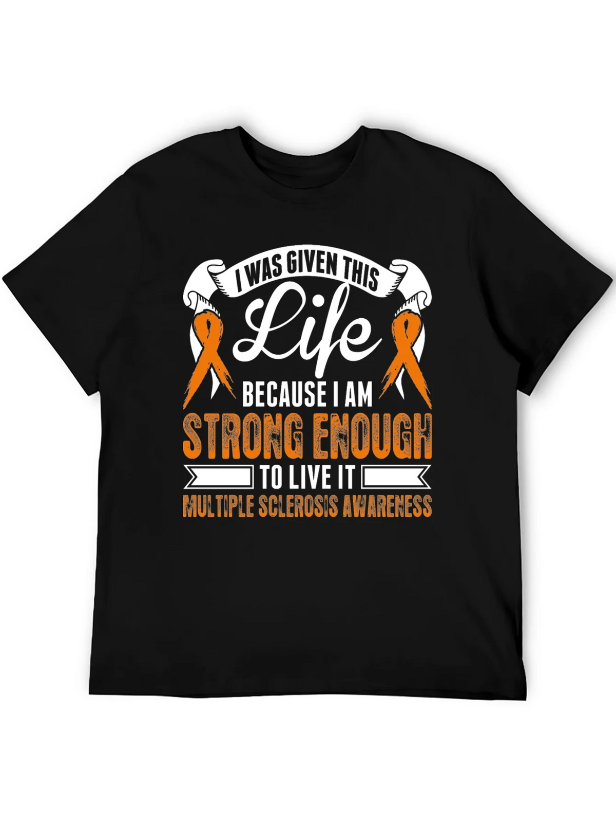 Multiple Sclerosis Awareness T-Shirt: I Was Given This Life product image 5