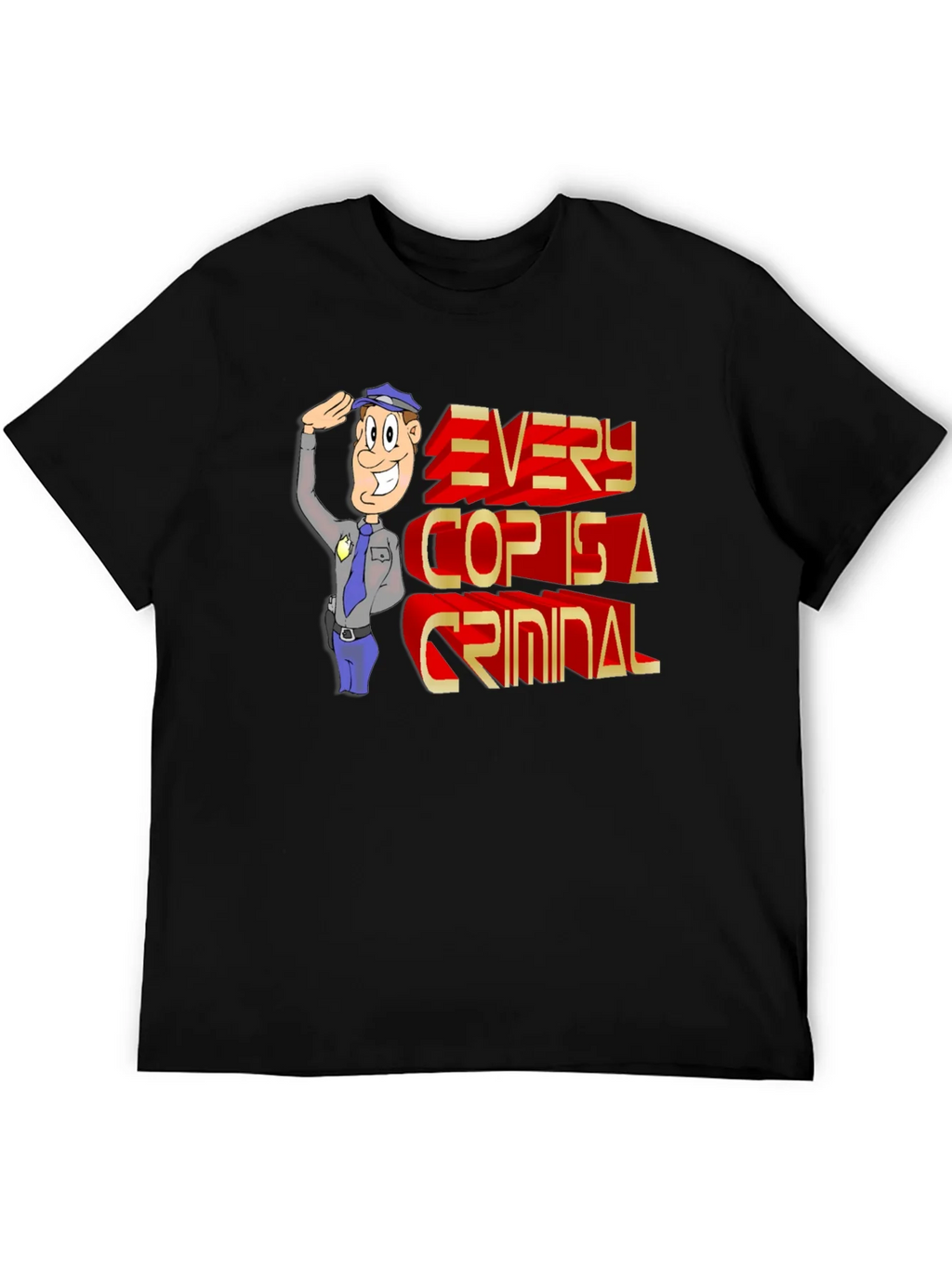 Every Cop Is A Criminal Graphic Tee product image 5