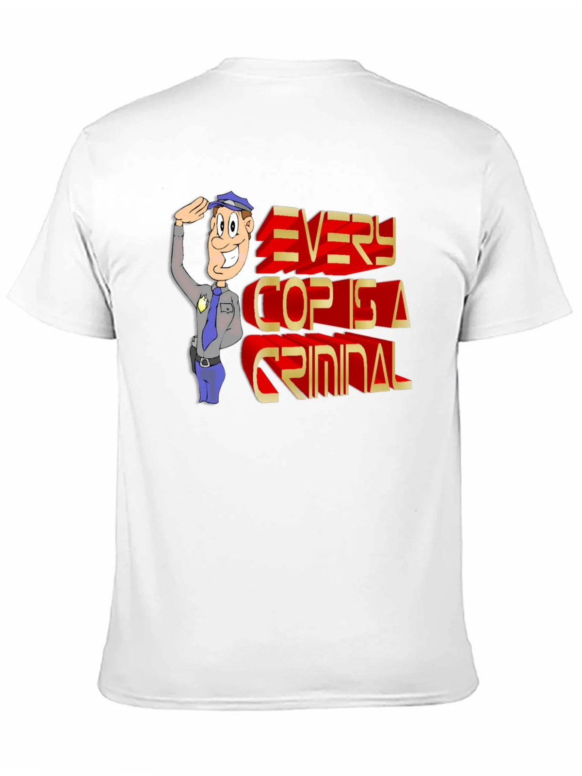 Every Cop Is A Criminal Graphic Tee product image 10